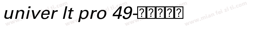 univer lt pro 49字体转换